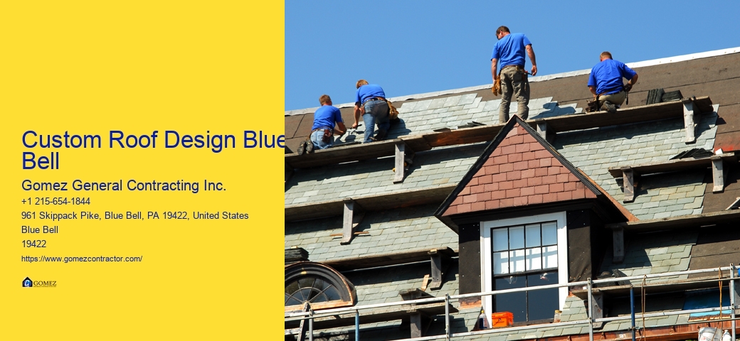 Custom Roof Design Blue Bell